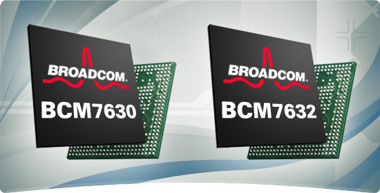 Broadcom BCM7630 and BCM7632